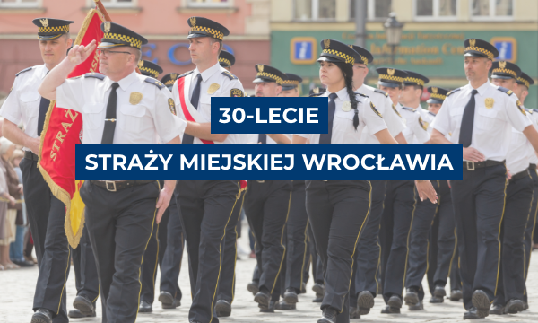 30-lecie-Strazy-Miejskiej-Wroclawia